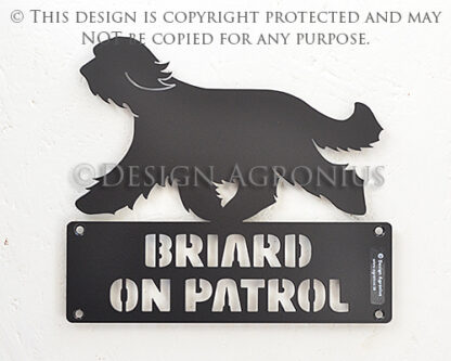 Briard, "On Patrol" Sign